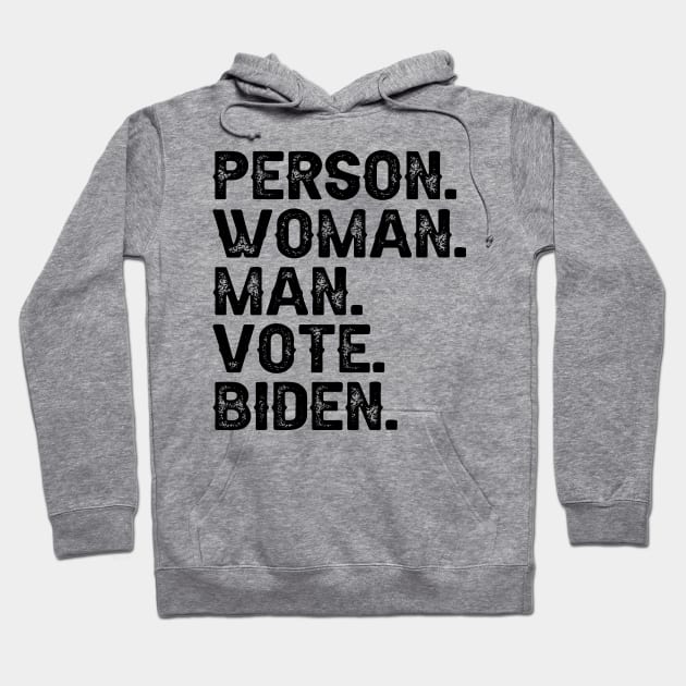 Person Man Woman Vote Biden Hoodie by DragonTees